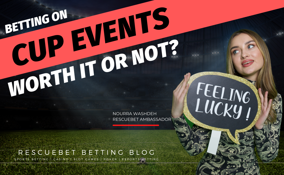 Betting On Cup Events Blog Featured Image