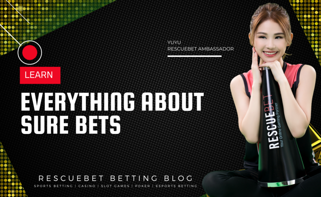 ResuceBet Blog | Everything You Need To Know About Sure Bets