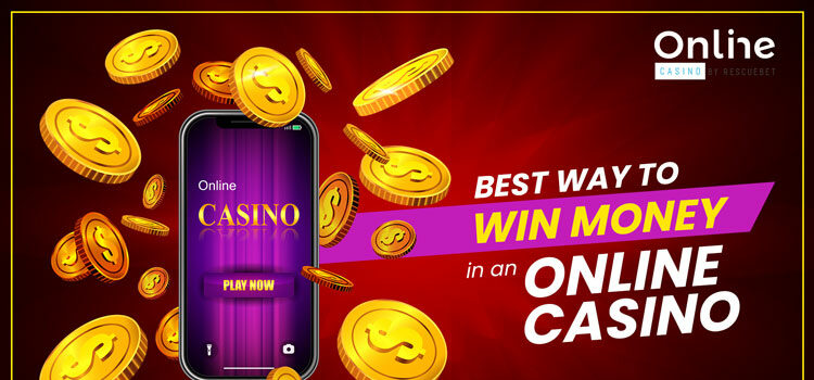 Best Ways To Win Money In An Online Casino Blog Featured Image