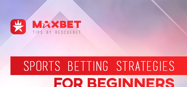 Sports Betting Strategies For Beginners Blog Featured Image