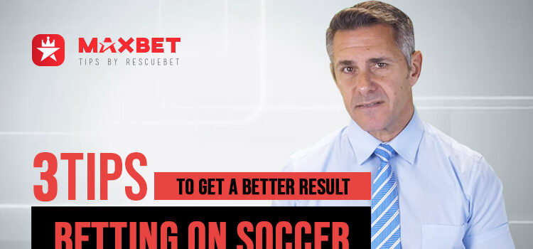 3 Tips To Get a Better Result Betting On Soccer Blog Featured Image