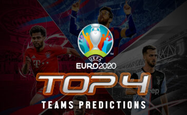 UEFA Euro 2020 Top 4 Teams Predictions