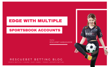 Edge With Multiple Sportsbook Accounts Blog Featured Image
