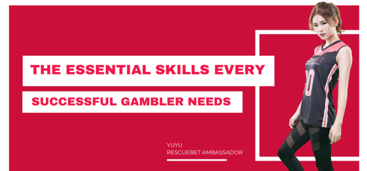 Essential Skills Every Successful Gambler Needs Blog Featured Image