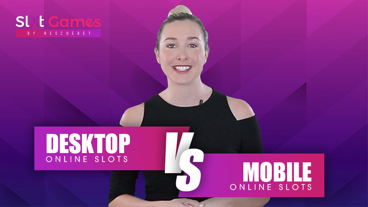 Desktop Online Slots vs Mobile Online Slots Blog Featured Image