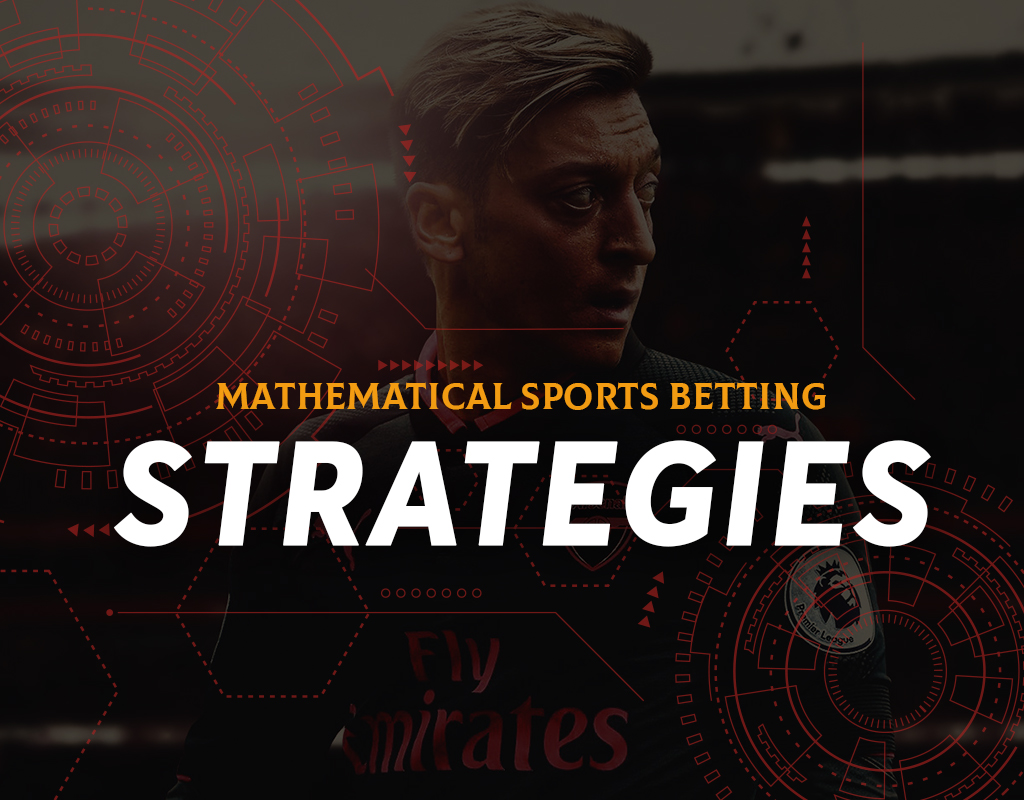 Mathematical Sports Betting Strategies