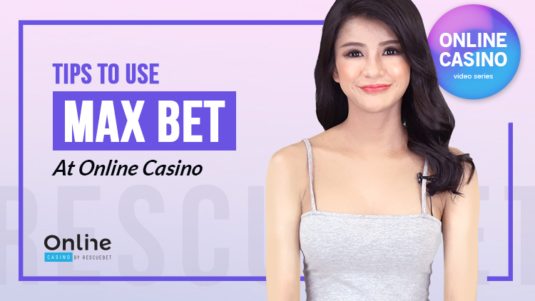 Tips to Use Max Bet at Online Casino Blog Featured Image