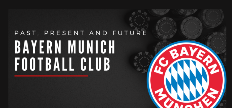 Bayern Munich Football Club blog Featured Image
