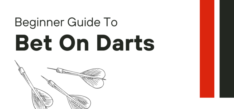 Guide To Bet On Darts blog featured image
