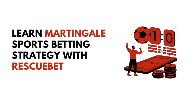 Learn Martingale Sports Betting Strategy blog featured image