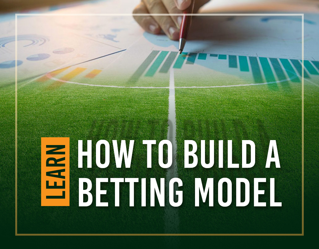 Learn How To Build A Betting Model