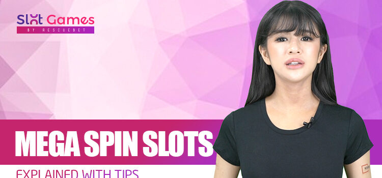 Mega Spin Slots Explained With Tips Blog Featured Image