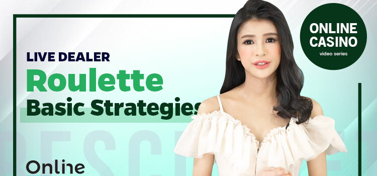 Live Dealer Roulette Basic Strategies Blog Featured Image