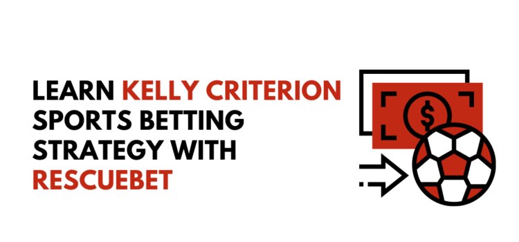 Learn Kelly Criterion Sports Betting Strategy blog featured image