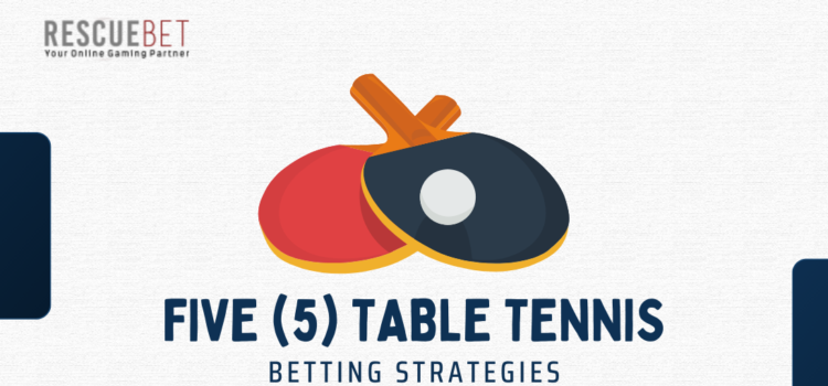 5 Table Tennis Betting Strategies blog featured image