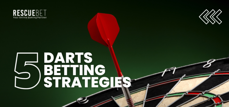 5 Darts Betting Strategies Blog Featured Image