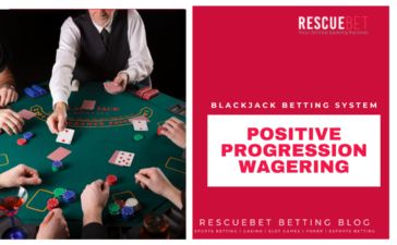 Positive Progression Wagering Blackjack Betting System Blog Featured Image