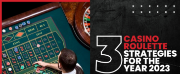 Top 3 Casino Roulette Strategies For 2023 Blog Featured Image