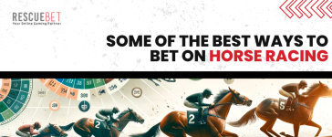 Some Of The Best Ways To Bet On Horse Racing Blog Featured Image